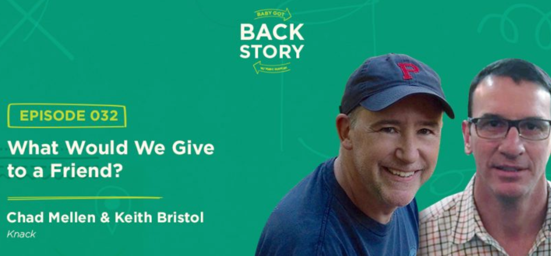 Podcast Interviews - Knack Leadership, Chad Mellen and Keith Bristol